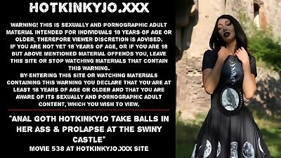 rectal goth Hotkinkyjo take nut in her rump & prolapse at the Swiny Castle